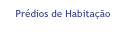 Prédios de Habitação